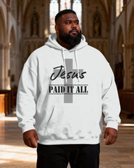 Big & Tall Men's Jesus Paid It All Cross Faith Letter Print Hoodie