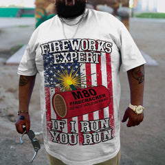 Plus Size Men'sFireworks Expert If I Run You Run T-Shirt