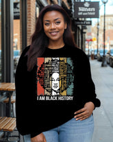 Women's Plus Size I Am Black History Long Sleeve Crewneck Sweatshirt