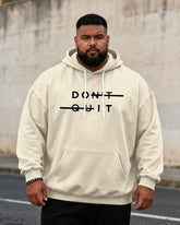 Big & Tall Men's "DON'T QUIT" Inspirational Print Hoodie