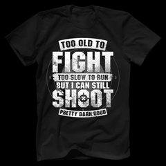 Men's Big and Tall T-shirt Black Too Old To Fight