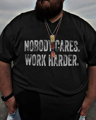Nobody Cares Work Harder T-Shirt