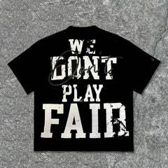 Plus Size Men's Fashion Street We Don't Compete Fairly T-shirt