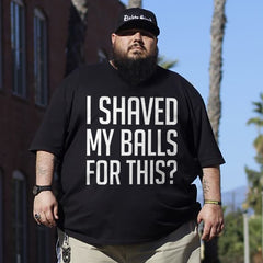 I Shaved My Balls