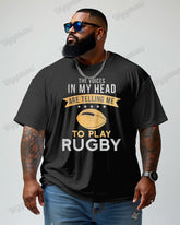 100% Cotton 'The Voices In My Head Are Telling Me To Play Rugby' Plus Size Short Sleeve T-Shirt