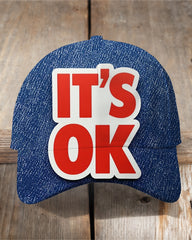 Street Fashion It's OK Baseball Cap
