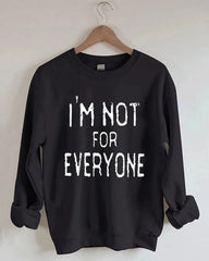 Women's Big and Tall I‘’m Not For Everyone Sweatshirt