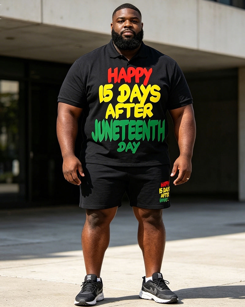 Big & Tall Men's Happy 15 Days After Juneteenth Day Printed Polo Shirt and Shorts Set