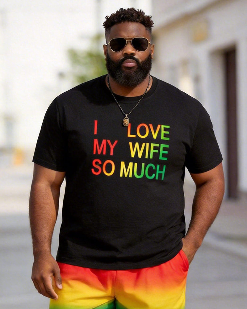 Big & Tall Men's "I LOVE MY WIFE SO MUCH" Gradient Printed Round Neck Short Sleeve T-shirt Shorts Set