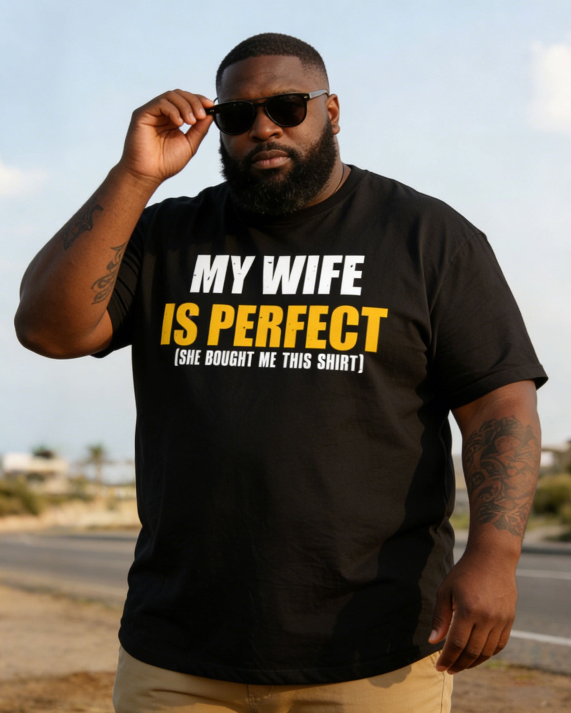 My Wife Is So Perfect. She Bought Me This T-shirt, A Large Size T-shirt.