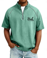 S-4XL Nah. I 'M GOOD Letter Print Wash Half Zip Short Sleeve POLO Shirt