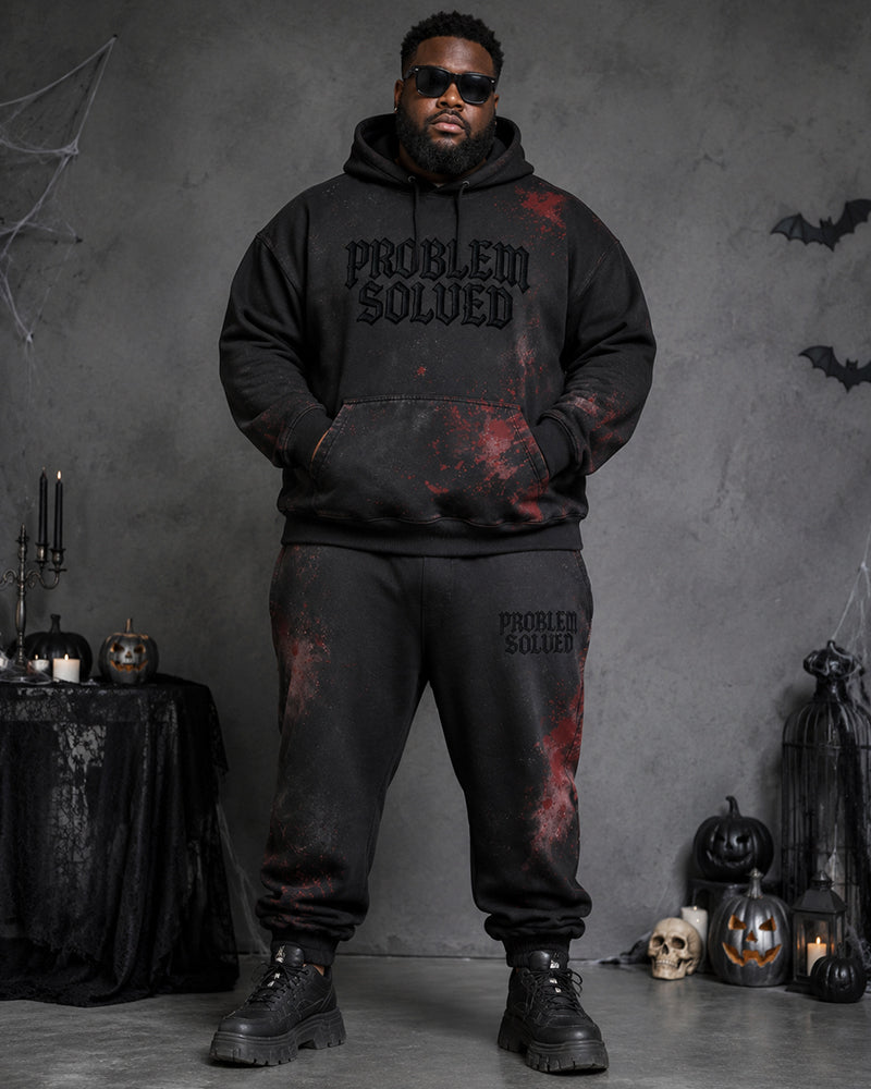 Big & Tall Men's “Dark Bloodstain” PROBLEM SOLVED Gothic Letter Print Hoodie Set