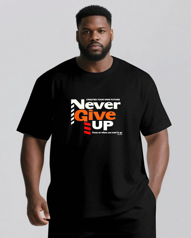 Never Give Up On Building Your Future Men's Big and Tall Lettering Short Sleeve T-shirt 2-Piece Set