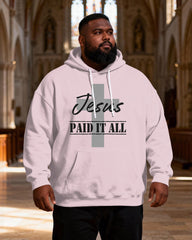 Big & Tall Men's Jesus Paid It All Cross Faith Letter Print Hoodie
