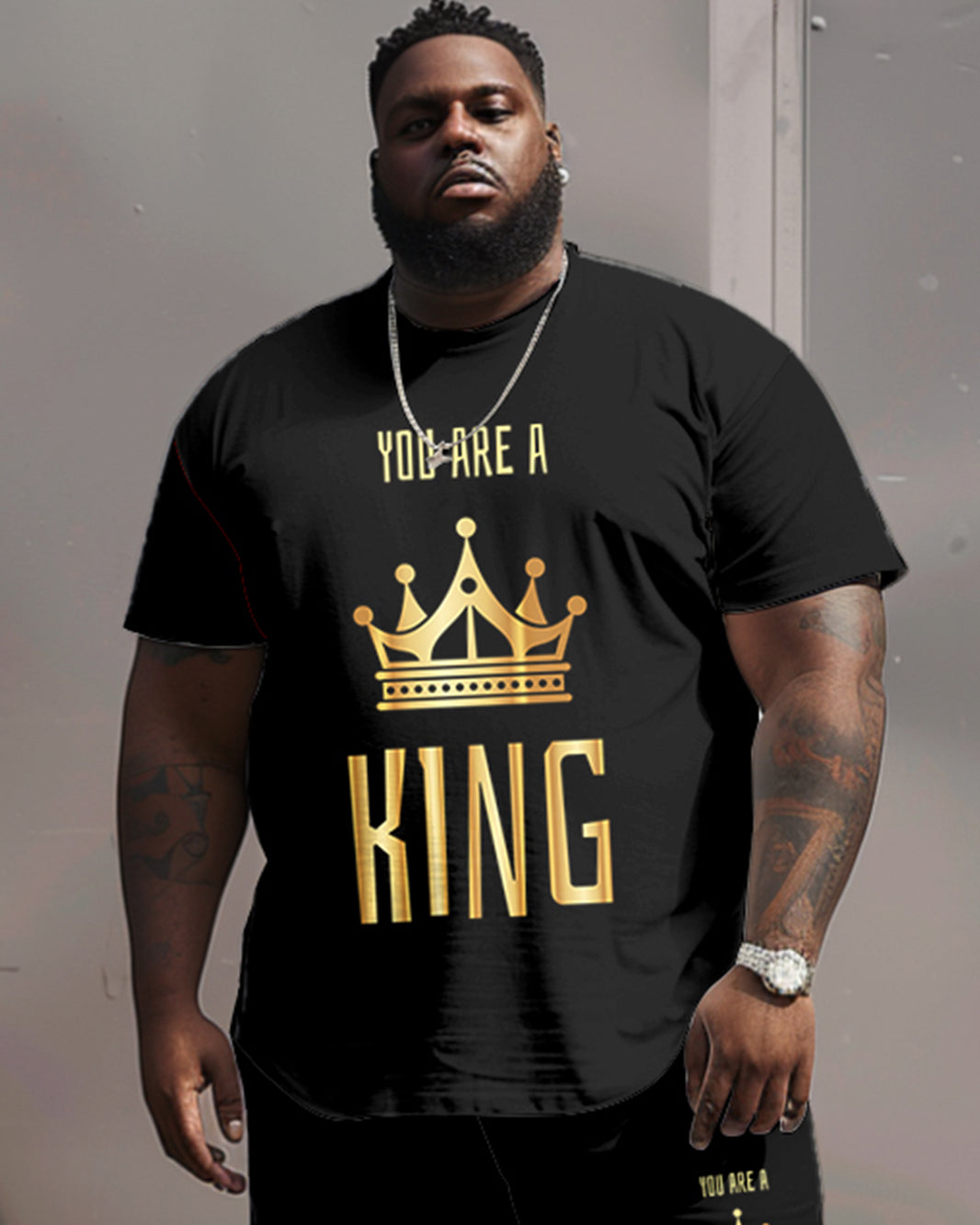 Street Casual You Are A King Letter Big and Tall Guys Set