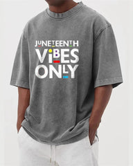 S-5XL Juneteenth Vibes Only Printed Wash Dressed T-Shirt
