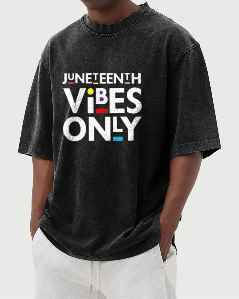 S-5XL Juneteenth Vibes Only Printed Wash Dressed T-Shirt