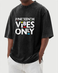 S-5XL Juneteenth Vibes Only Printed Wash Dressed T-Shirt