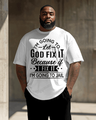 Men's Plus Size I'm Going to Let God Fix It Print T-Shirt Trousers Suit