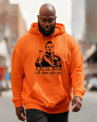 Big & Tall Men's Halloween A Real Man Will Chase After You Long Sleeve Hoodie