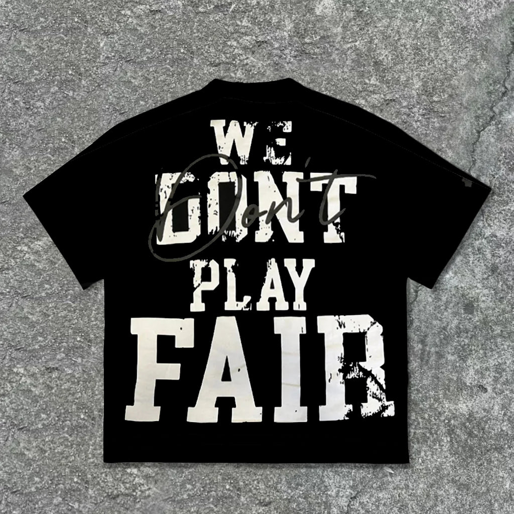 Plus Size Men's Fashion Street We Don't Compete Fairly T-shirt