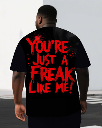 Men's Punk Fashion YOU'RE JUST A FREAK Back Lettering Print Short-Sleeve T-shirt Big & Tall Set
