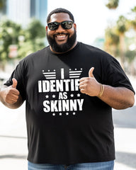 Men's Big and Tall Daily Casual I IDENTIF AS SKINNY Alphabet Print Short Sleeve T-Shirt