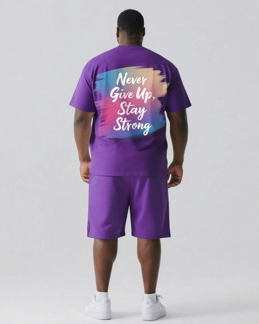 Never Give Up and Stay Strong Men's Big and Tall Simple Back Letter Short Sleeve T-shirt 2-Piece Set