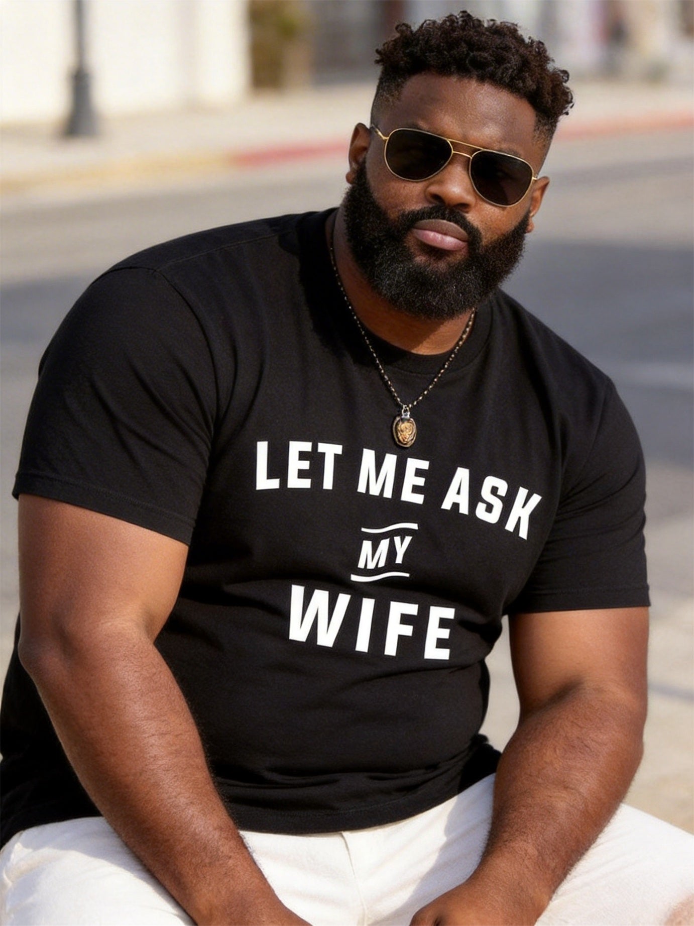 Big & Tall Men's "LET ME ASK MY WIFE" Fun Text Printed Round Neck Short Sleeve T-Shirt