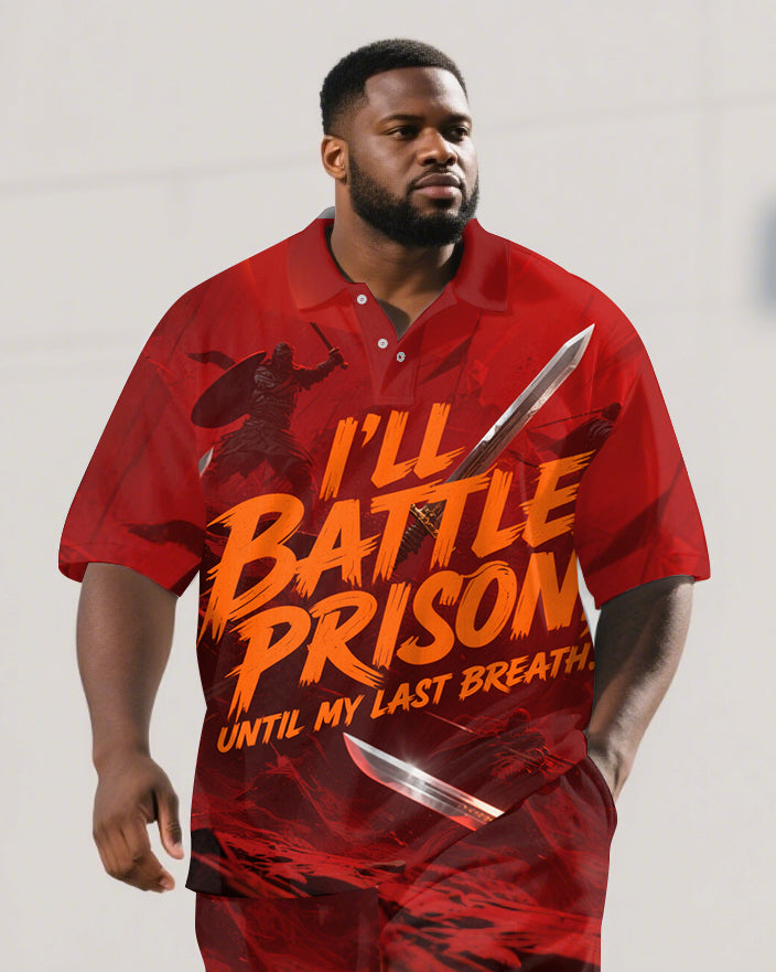 Big Men's I'LL BATTLE PRISON Lettering War Printed Short-Sleeve Polo Shirt & Shorts Set