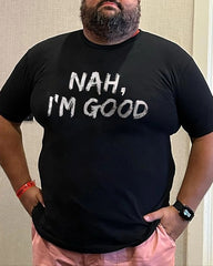 Nah I'M Good Letters Printed Men Short Sleeve T-Shirt