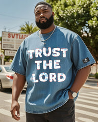 Big & Tall Men's Street Fashion TRUST THE LORD Creative Color Hot Stamping-Washed Denim Short Sleeve T-Shirt