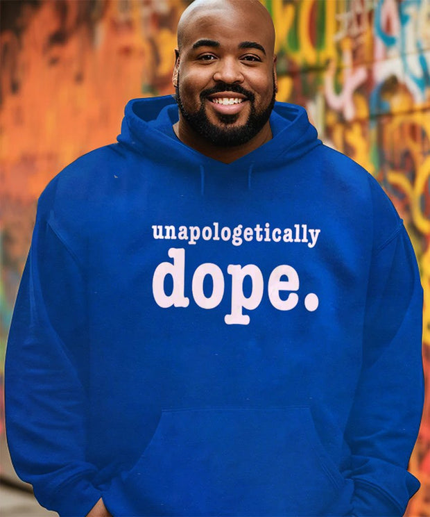 Men's Plus Size Unapologetically Dope Hoodie