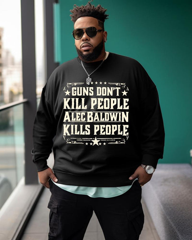 Men's Plus Size Guns Don't Kill People Alec Baldwin Kills Peoples SweatshirtSweteshirt