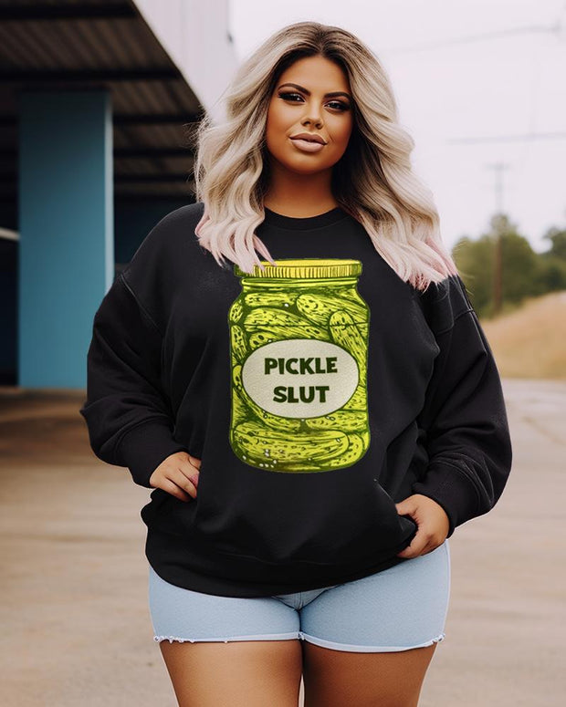 Women's Plus Size Casual Pickle Slut Sweatshirt